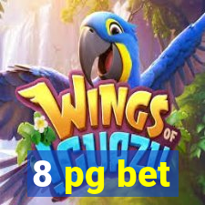 8 pg bet